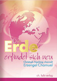 Die Erde erfindet sich neu Die Erde erfindet sich neu
