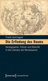Die Erfindung des Raums Die Erfindung des Raums