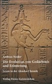 Die Evolution von Gedächtnis und Erinnerung Die Evolution von Gedächtnis und Erinnerung