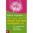 Die Frau, die ihr Gehalt mal eben verdoppelt hat
