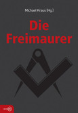 Die Freimaurer Die Freimaurer