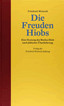 Die Freuden Hiobs Die Freuden Hiobs