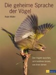 Die geheime Sprache der Vögel Die geheime Sprache der Vögel