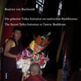 Die geheime Tulku-Initiation im tantrischen Buddhismus Die geheime Tulku-Initiation im tantrischen Buddhismus