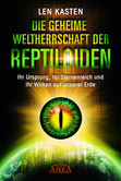 Die geheime Weltherrschaft der Reptiloiden Die geheime Weltherrschaft der Reptiloiden