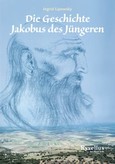 Die Geschichte Jakobus des Jüngeren Die Geschichte Jakobus des Jüngeren