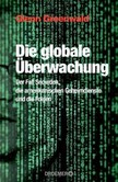 Die globale Überwachung Die globale Überwachung