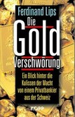 Die Gold-Verschwörung Die Gold-Verschwörung