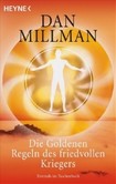 Die Goldenen Regeln des friedvollen Kriegers Die Goldenen Regeln des friedvollen Kriegers