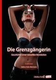 Die Grenzgängerin Die Grenzgängerin