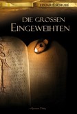 Die großen Eingeweihten Die großen Eingeweihten