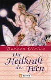 Die Heilkraft der Feen Die Heilkraft der Feen