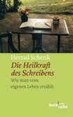 Die Heilkraft des Schreibens Die Heilkraft des Schreibens