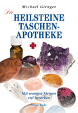 Die Heilsteine-Taschenapotheke Die Heilsteine-Taschenapotheke