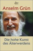 Die hohe Kunst des Älterwerdens Die hohe Kunst des Älterwerdens