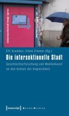 Die intersektionelle Stadt Die intersektionelle Stadt