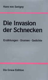 Die Invasion der Schnecken Die Invasion der Schnecken