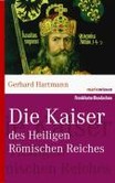 Die Kaiser des Heiligen Römischen Reiches Die Kaiser des Heiligen Römischen Reiches
