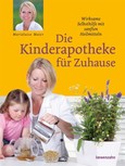 Die Kinderapotheke für Zuhause Die Kinderapotheke für Zuhause