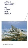 Die Köpfe der Hydra Die Köpfe der Hydra