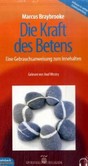 Die Kraft des Betens, 3 Audio-CDs Die Kraft des Betens, 3 Audio-CDs