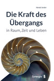 Die Kraft des Übergangs Die Kraft des Übergangs