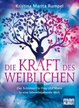 Die Kraft des Weiblichen Die Kraft des Weiblichen