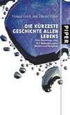 Die kürzeste Geschichte allen Lebens Die kürzeste Geschichte allen Lebens
