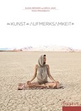 Die Kunst der Aufmerksamkeit Die Kunst der Aufmerksamkeit