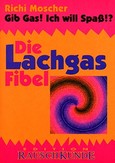 Die Lachgasfibel Die Lachgasfibel