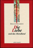 Die Liebe und das Abendland Die Liebe und das Abendland
