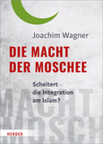 Die Macht der Moschee Die Macht der Moschee