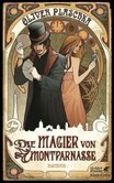 Die Magier von Montparnasse Die Magier von Montparnasse