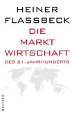 Die Marktwirtschaft des 21.Jahrhunderts Die Marktwirtschaft des 21.Jahrhunderts