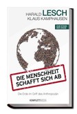 Die Menschheit schafft sich ab Die Menschheit schafft sich ab
