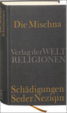 Die Mischna. Schädigungen - Seder Neziqin Die Mischna. Schädigungen - Seder Neziqin