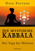 Die mystische Kabbala Die mystische Kabbala