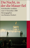 Die Nacht, in der die Mauer fiel Die Nacht, in der die Mauer fiel