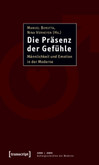 Die Präsenz der Gefühle Die Präsenz der Gefühle