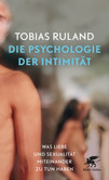 Die Psychologie der Intimität Die Psychologie der Intimität