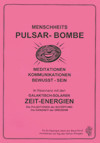 Die Pulsar-Bombe Die Pulsar-Bombe