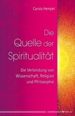 Die Quelle der Spiritualität Die Quelle der Spiritualität