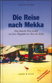 Die Reise nach Mekka Die Reise nach Mekka