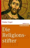Die Religionsstifter Die Religionsstifter
