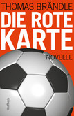Die rote Karte Die rote Karte