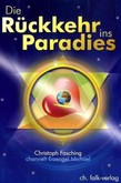 Die Rückkehr ins Paradies Die Rückkehr ins Paradies