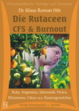 Die Rutaceen - CFS & Burnout, 7 Audio-CDs Die Rutaceen - CFS & Burnout, 7 Audio-CDs