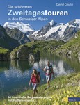 Die schönsten Zweitagestouren in den Schweizer Alpen Die schönsten Zweitagestouren in den Schweizer Alpen