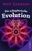 Die schöpferische Evolution Die schöpferische Evolution