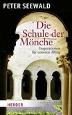 Die Schule der Mönche Die Schule der Mönche
